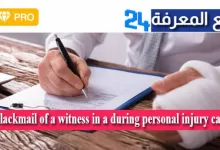 Blackmail of a witness in a during personal injury case