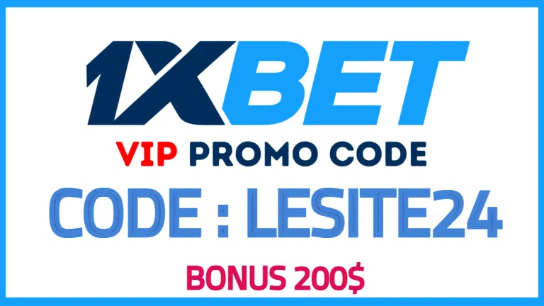 Code promo 1xBet 2024 Bonus 200 $ « LESITE24 »